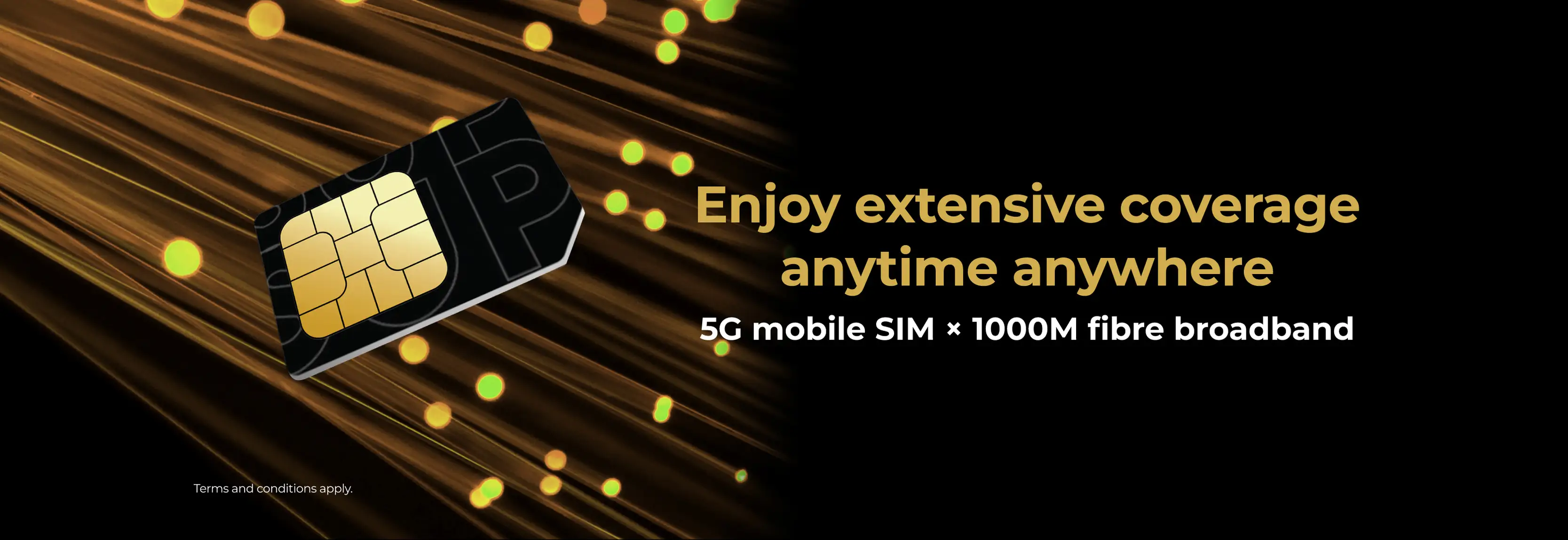 Enjoy extensive coverage anytime anywhere 5G mobile SIM x 1000M fibre broadband